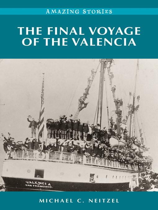 Title details for The Final Voyage of the Valencia by Michael C. Neitzel - Available